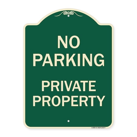 Signmission No Parking Private Property Heavy-Gauge Aluminum Architectural Sign, 24" x 18", G-1824-23677 A-DES-G-1824-23677